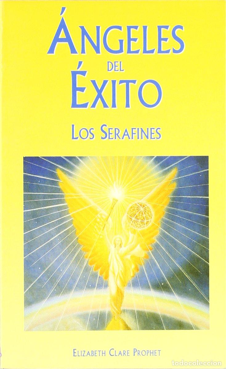Libros de segunda mano: &Aacute;ngeles del &eacute;xito : los serafines