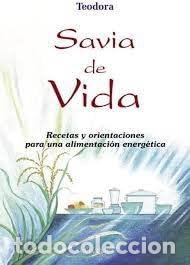Libros de segunda mano: SAVIA DE VIDA (Alimentacion Natural)