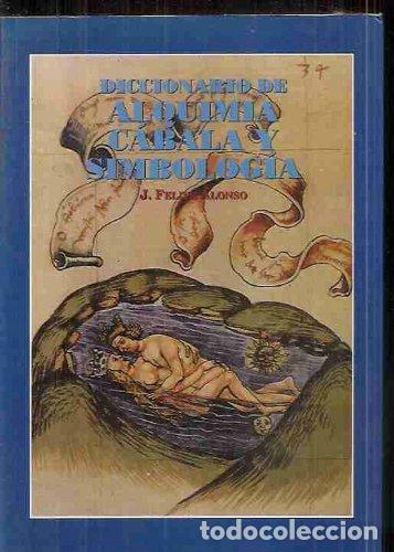 Libros de segunda mano: Diccionario de alquimia, cabala y simbologia