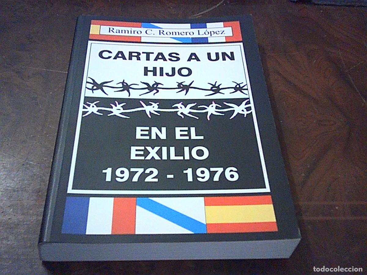 Libros de segunda mano: Cartas a un hijo en el exilio 1972-1976. Ramiro C&eacute;sar Romero L&oacute;pez. 2002