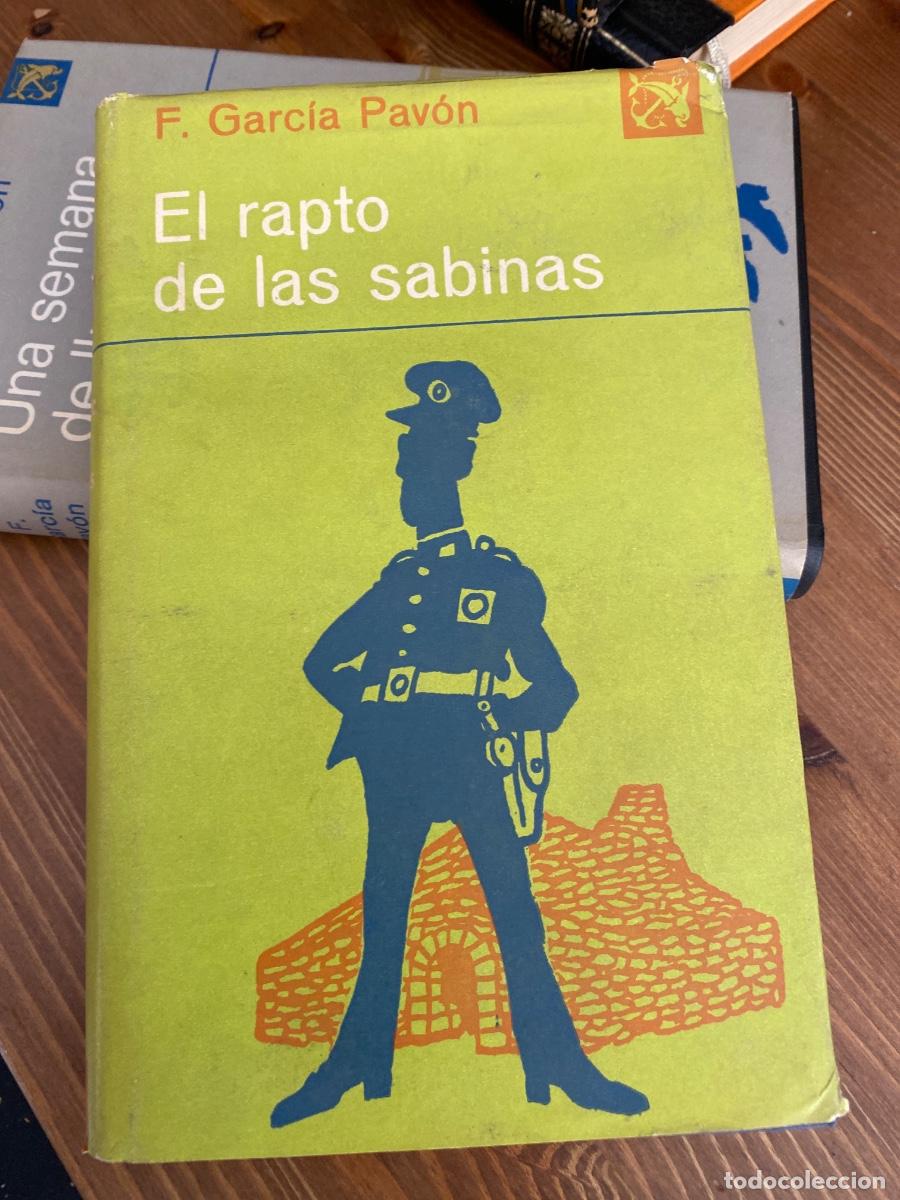 Libros de segunda mano: EL RAPTO DE LAS SABINAS. FRANCISCO GARC&Iacute;A PAV&Oacute;N. ED DESTINO &Aacute;NCORA Y DELF&Iacute;N 494. 1970. SEGUNDA ED
