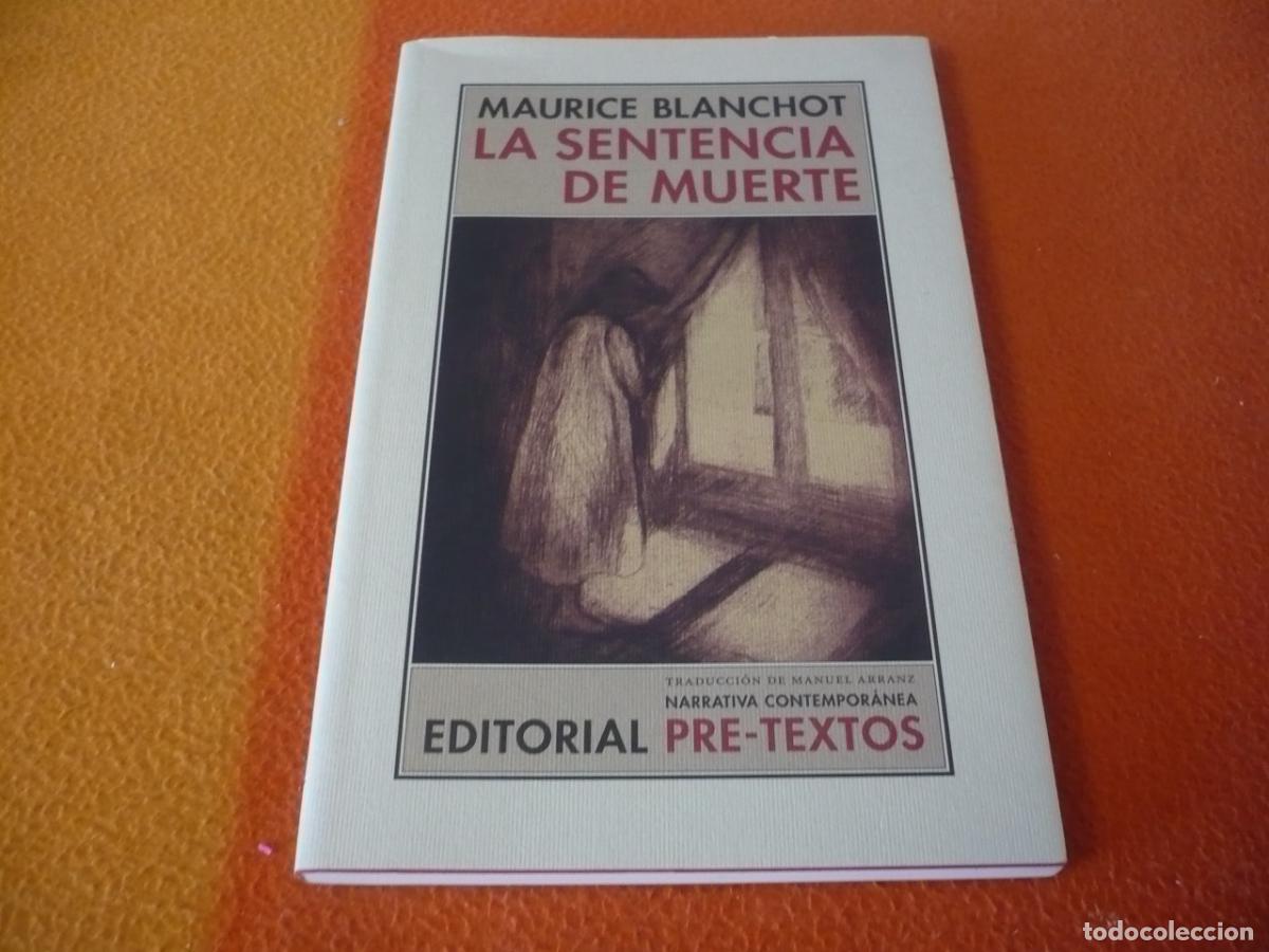 Libros de segunda mano: LA SENTENCIA DE MUERTE (BLANCHOT) NOVELA FRANCESA PRE-TEXTOS NARRATIVA CONTEMPORANEA ARRANZ