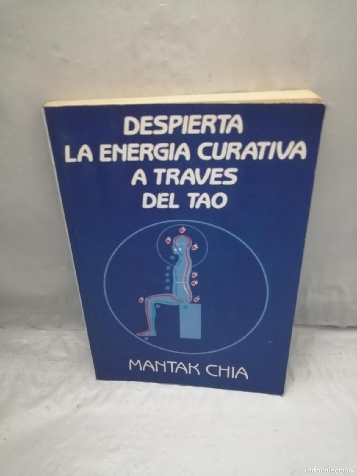 Libros de segunda mano: DESPIERTA LA ENERGIA CURATIVA A TRAVES DEL TAO (SIN COLECCION)