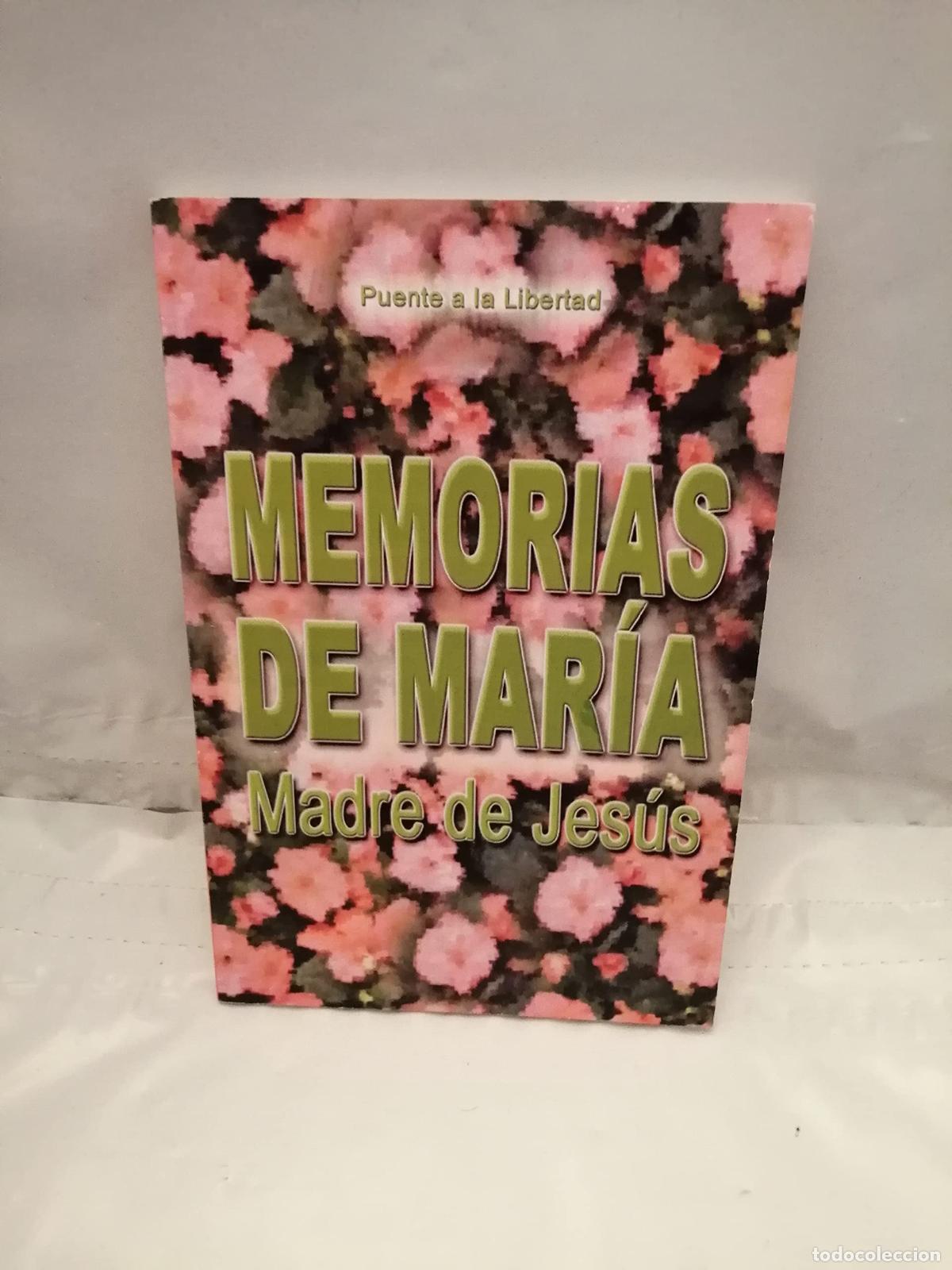 Libros de segunda mano: Memorias de Mar&iacute;a: Madre de Jes&uacute;s