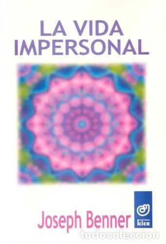 Libros de segunda mano: La Vida Impersonal - Benner Joseph