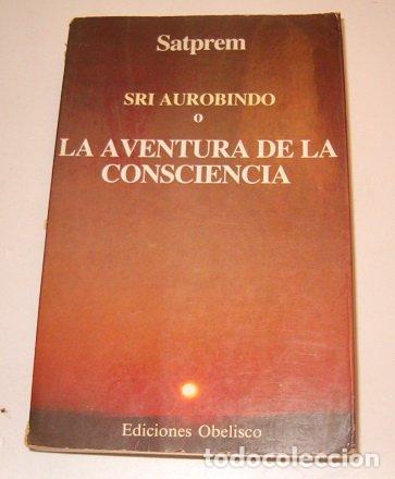 Libros de segunda mano: Sri aurobindo o la aventura de laconsciencia