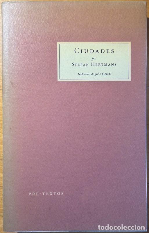 Libros de segunda mano: Ciudades - Stefan Hertmans - Pre-Textos - Cosm&oacute;polis, 1 - Tradicci&oacute;n: Julio Grande