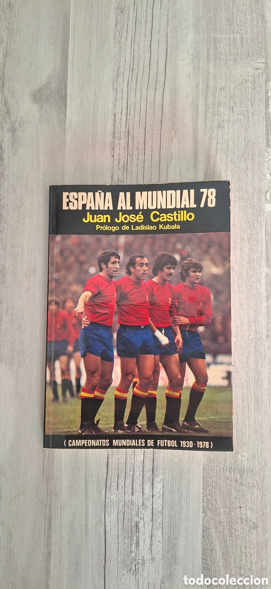 Libros de segunda mano: ESPA&Ntilde;A AL MUNDIAL 78. JUAN JOSE CASTILLO. PROLOGO DE LADISLAO KUBALA. SEIX BARRAL. 1978
