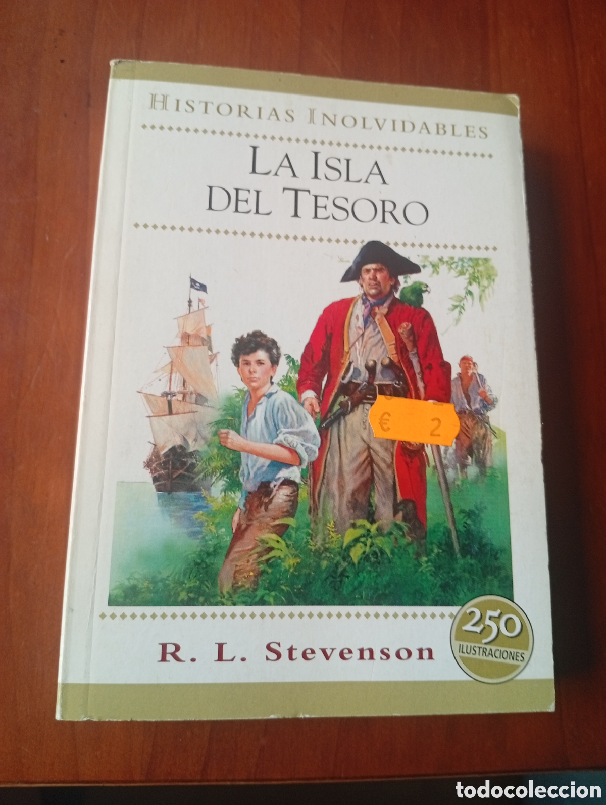 Libros de segunda mano: LA ISLA DEL TESORO 1&ordf; EDICION HISTORIAS INOLVIDABLES R.L. STEVENSON 250 ILUSTRACIONES 1998