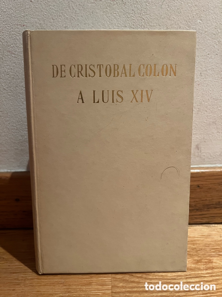 Libros de segunda mano: DE CRISTOBAL COLON A LUIS XIV ALEXANDRE DE SAINT-PHALLE LA VUELTA AL MUNDO V