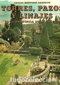 Libros de segunda mano: Torres, Pazos y Linajes de la Provincia de la Coru&ntilde;a - Carlos Mart&iacute;nez Barbeito - Editorial Everest