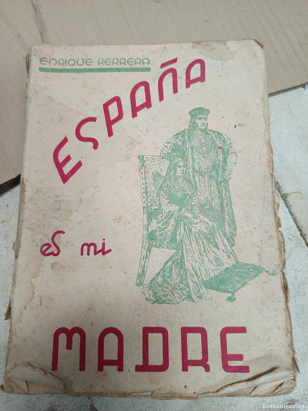 Libros de segunda mano: ESPA&Ntilde;A ES MI MADRE- III A&Ntilde;O TRIUNFAL-VALLADOLID 1939 - ENRIQUE HERRERA ORIA, 1&ordf; EDICION