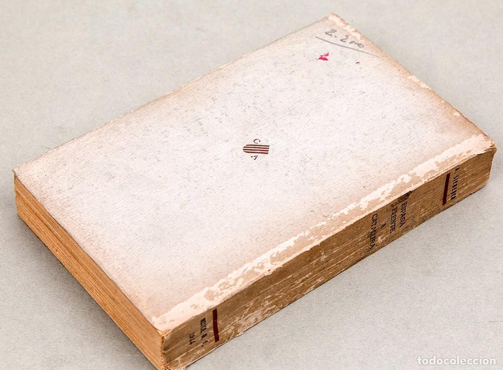 Libros de segunda mano: ESPA&Ntilde;A FRENTE A CATALU&Ntilde;A - SIEBERER - M&Eacute;XICO 1944 - Foto 5