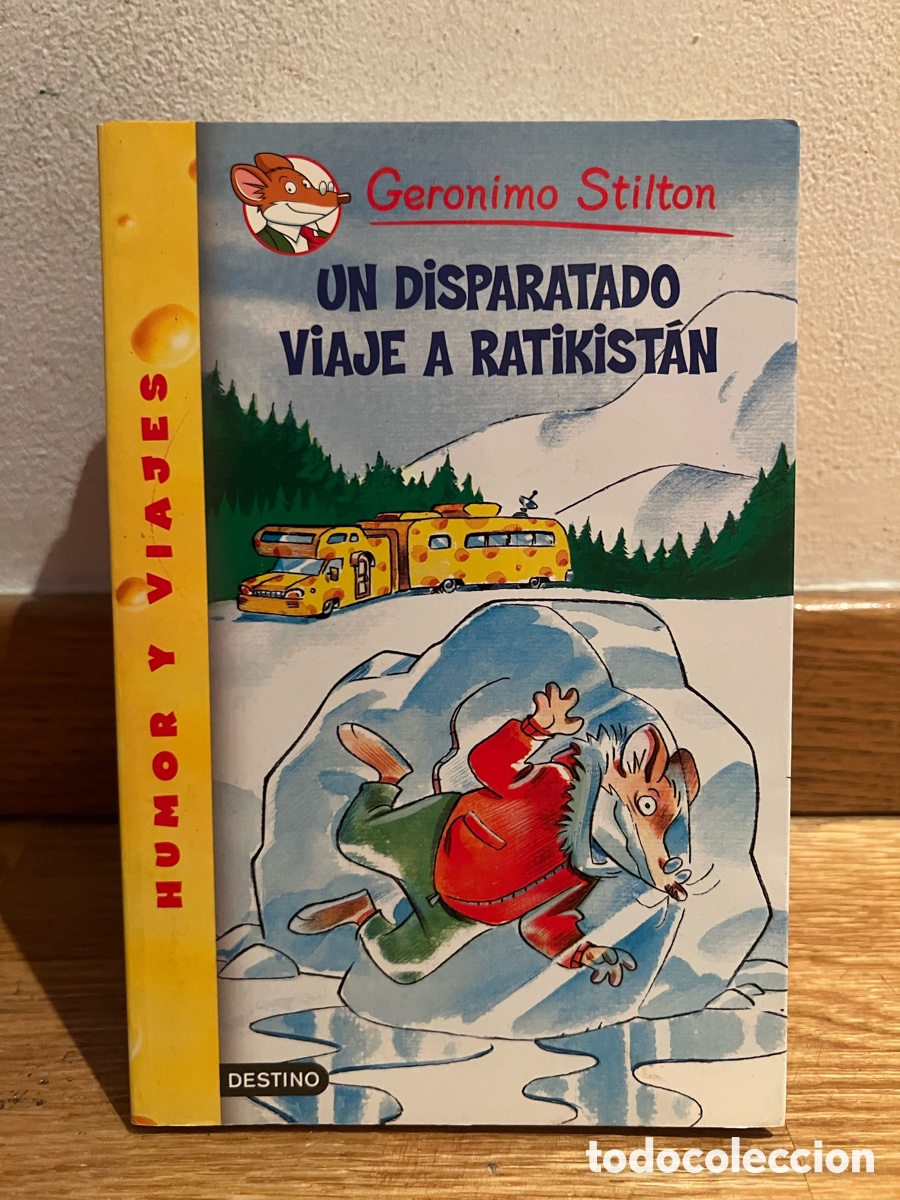 Libros de segunda mano: Geronimo Stilton UN DISPARATADO VIAJE A RATİKİST&Aacute;N Humor y viajes