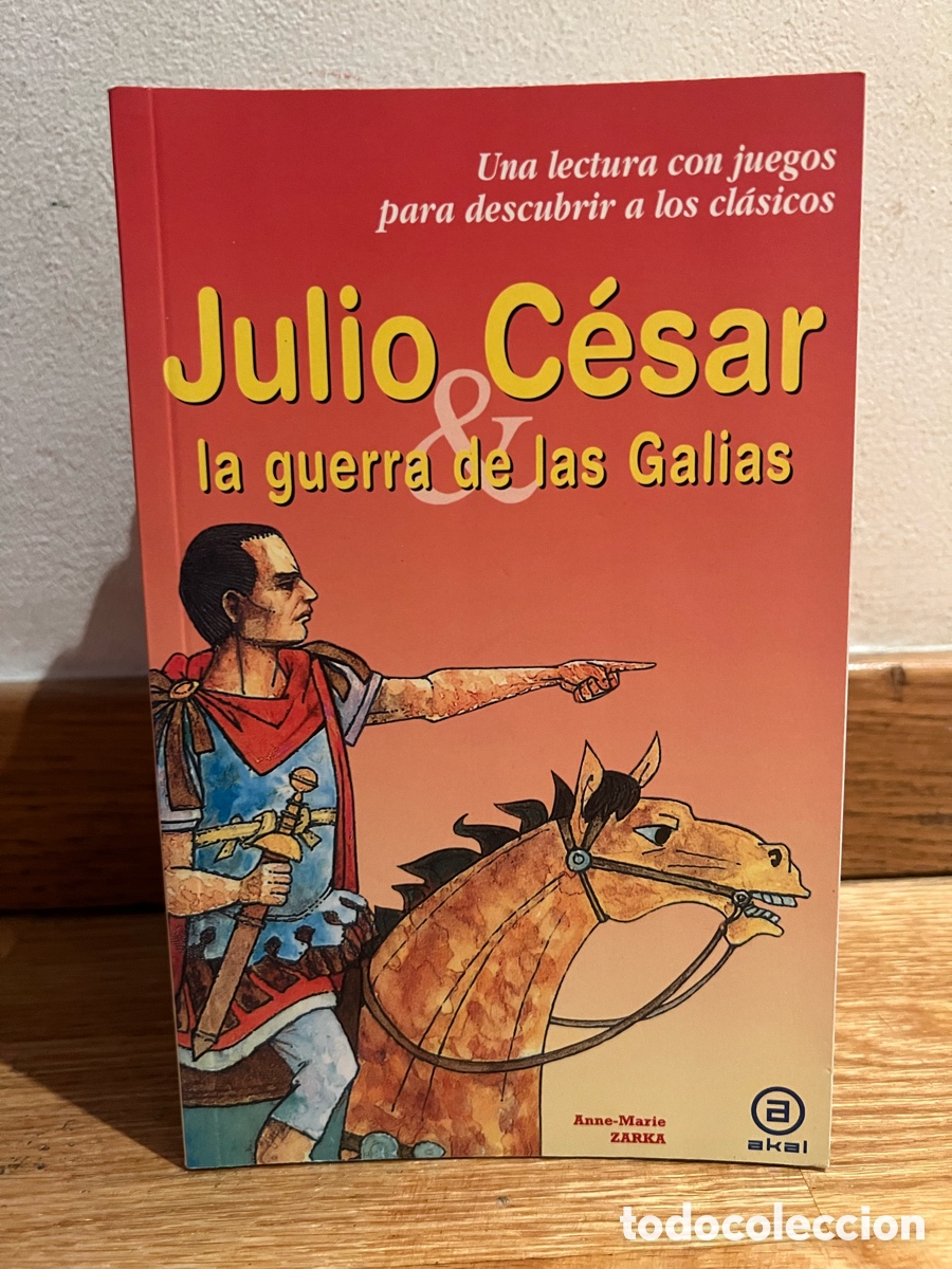 Libros de segunda mano: Julio C&eacute;sar & la guerra de las Galias Una lectura con juegos para descubrir a los cl&aacute;sicos