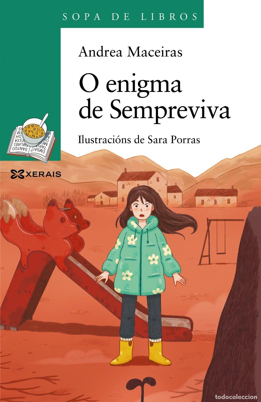 Libros de segunda mano: O Enigma de Sempreviva - Sara Porras - Edici&oacute;ns Xerais - Infantil e Xuvenil - Sopa de Libros, N&ordm; 95