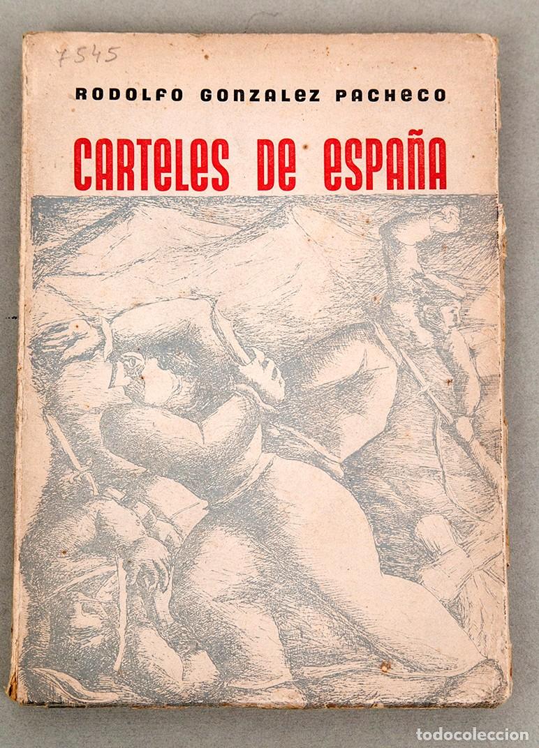 Libros de segunda mano: CARTELES DE ESPA&Ntilde;A - BBAA 1940 - RODOLFO GONZALEZ PACHECO