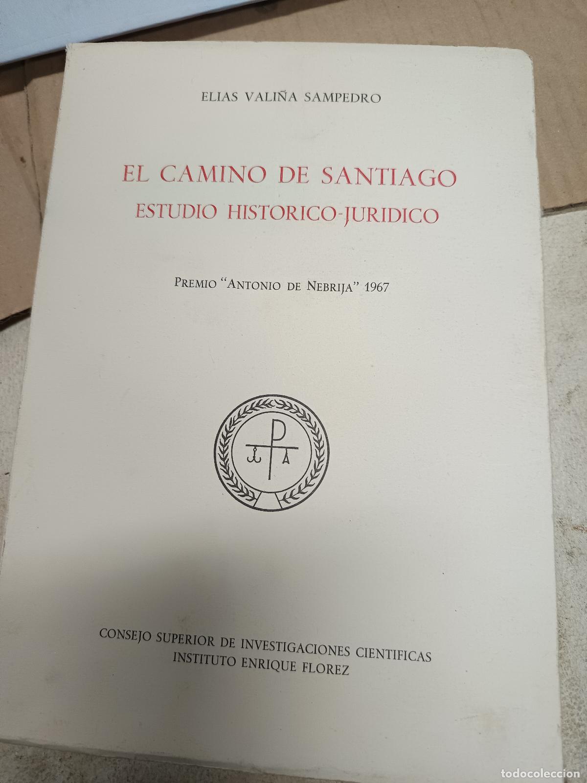 Libros de segunda mano: EL&Iacute;AS VALI&Ntilde;A SAMPEDRO: EL CAMINO DE SANTIAGO. ESTUDIO HIST&Oacute;RICO-JUR&Iacute;DICO. 1971. 1&ordf; EDICI&Oacute;N. GALICIA