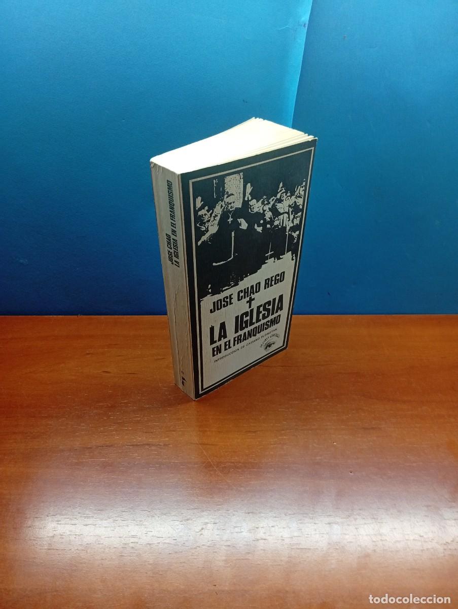 Libros de segunda mano: JOSE CHAO REGO.-LA IGLESIA EN EL FRANQUISIMO