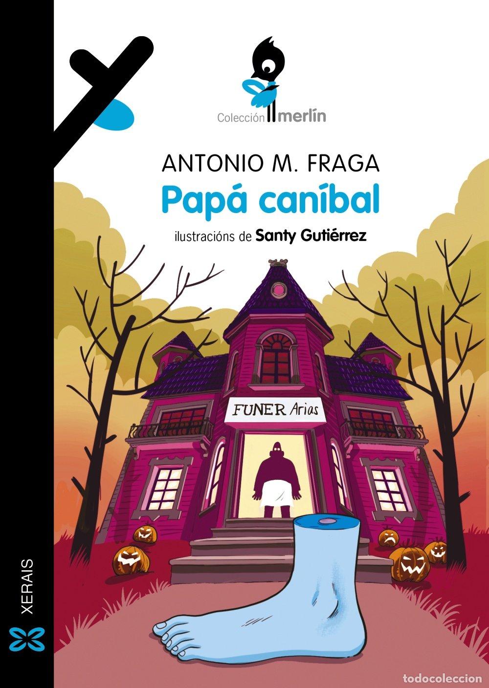 Libros de segunda mano: Pap&aacute; Can&iacute;bal - Santy Gutierrez - Edici&oacute;ns Xerais - Infantil e Xuvenil - Merl&iacute;n, N&ordm; 316