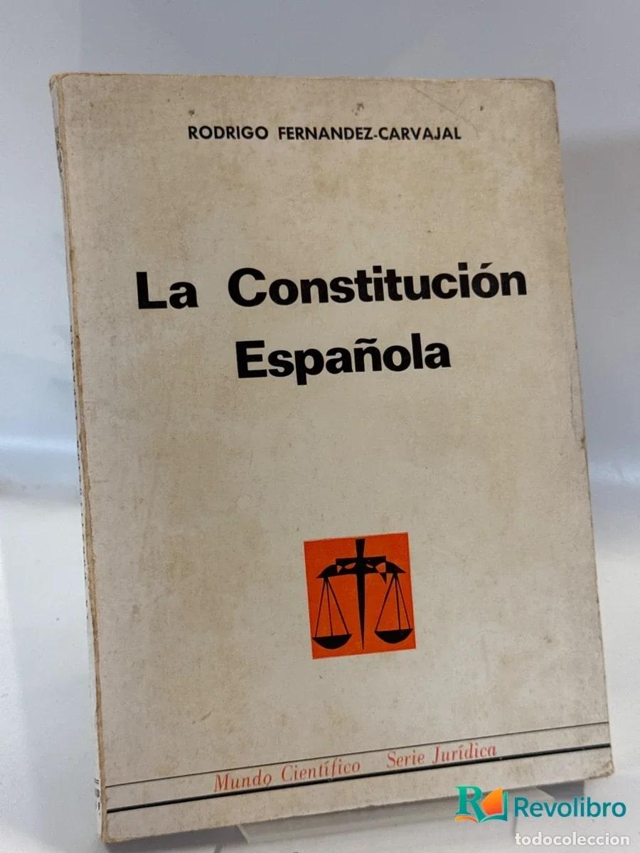 Libros de segunda mano: La Constituci&oacute;n Espa&ntilde;ola - Rodrigo Fernandez-Carvajal