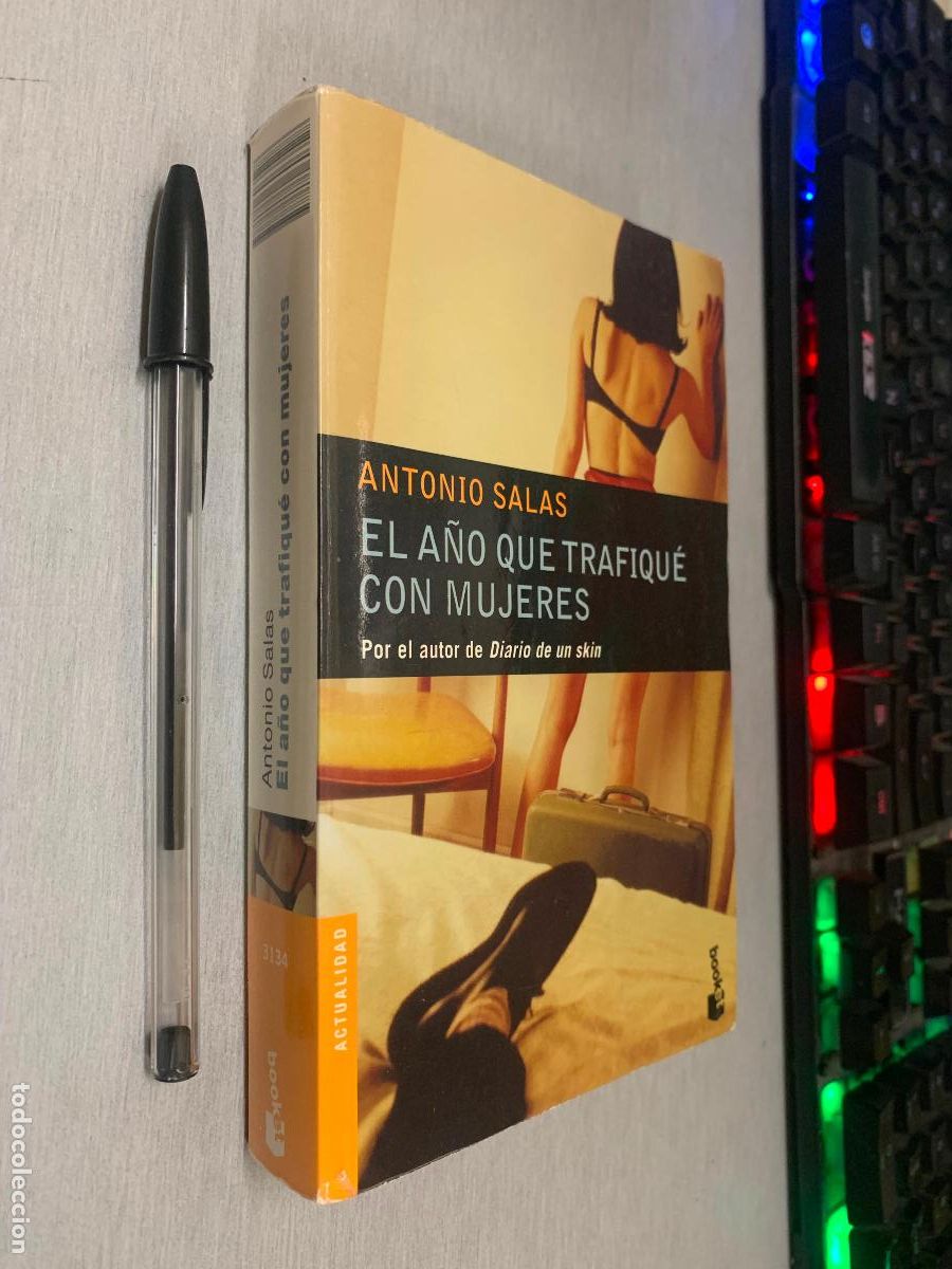 Libros de segunda mano: EL A&Ntilde;O QUE TRAFIQU&Eacute; CON MUJERES / ANTONIO SALAS / TEMAS DE HOY - BOOKET 2005