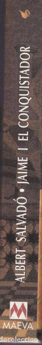 Libros de segunda mano: Jaime I. El Conquistador. Albert Salvad&oacute;. Maeva. - Foto 3