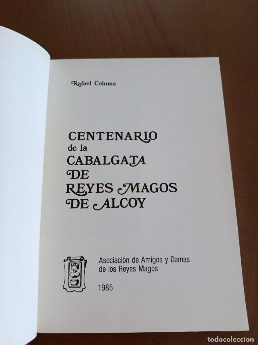 Libros de segunda mano: Centenario de la cabalgata de Reyes Magos de Alcoy. 1985. Rafael Coloma - Foto 3