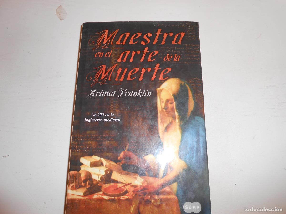Libros de segunda mano: MAESTRA EN EL ARTE DE LA MUERTE , ARIANA FRANKLIN / UNA CSI EN INGLATERRA MEDIEVAL RARO