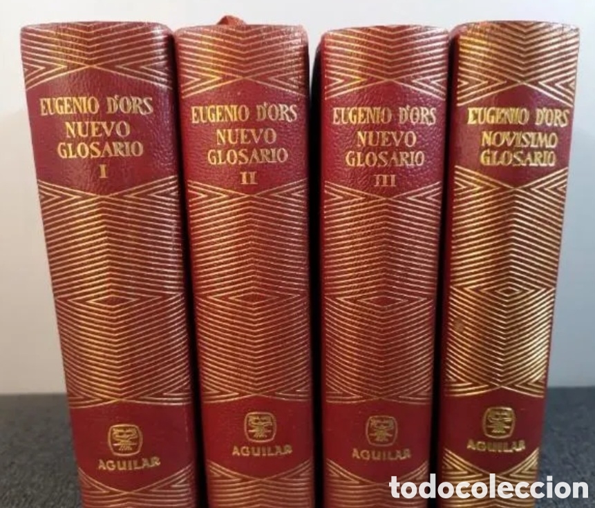 Libros de segunda mano: Eugenio d'ors Glosario [3 tomos] +Nov&iacute;simo glosario