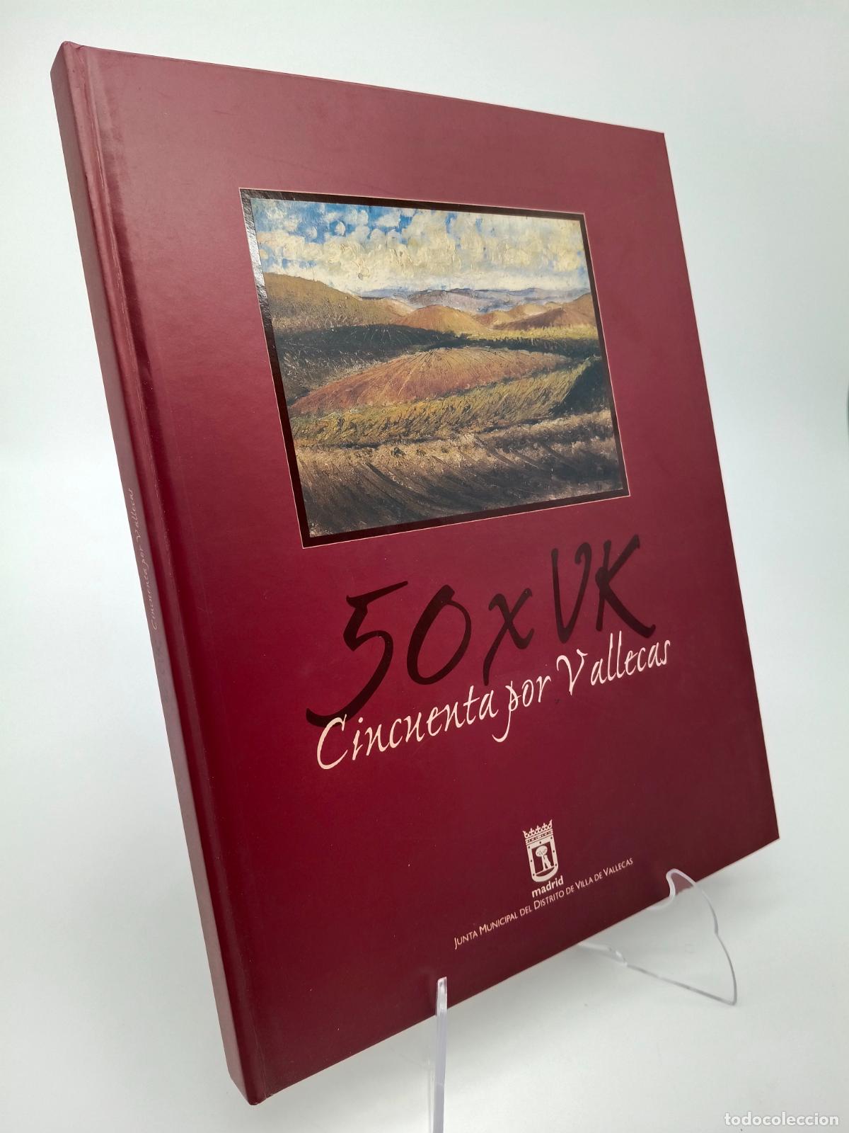 Libros de segunda mano: 50 X VK. CINCUENTA POR VALLECAS (PRIMERA EDICI&Oacute;N, TAPA DURA)