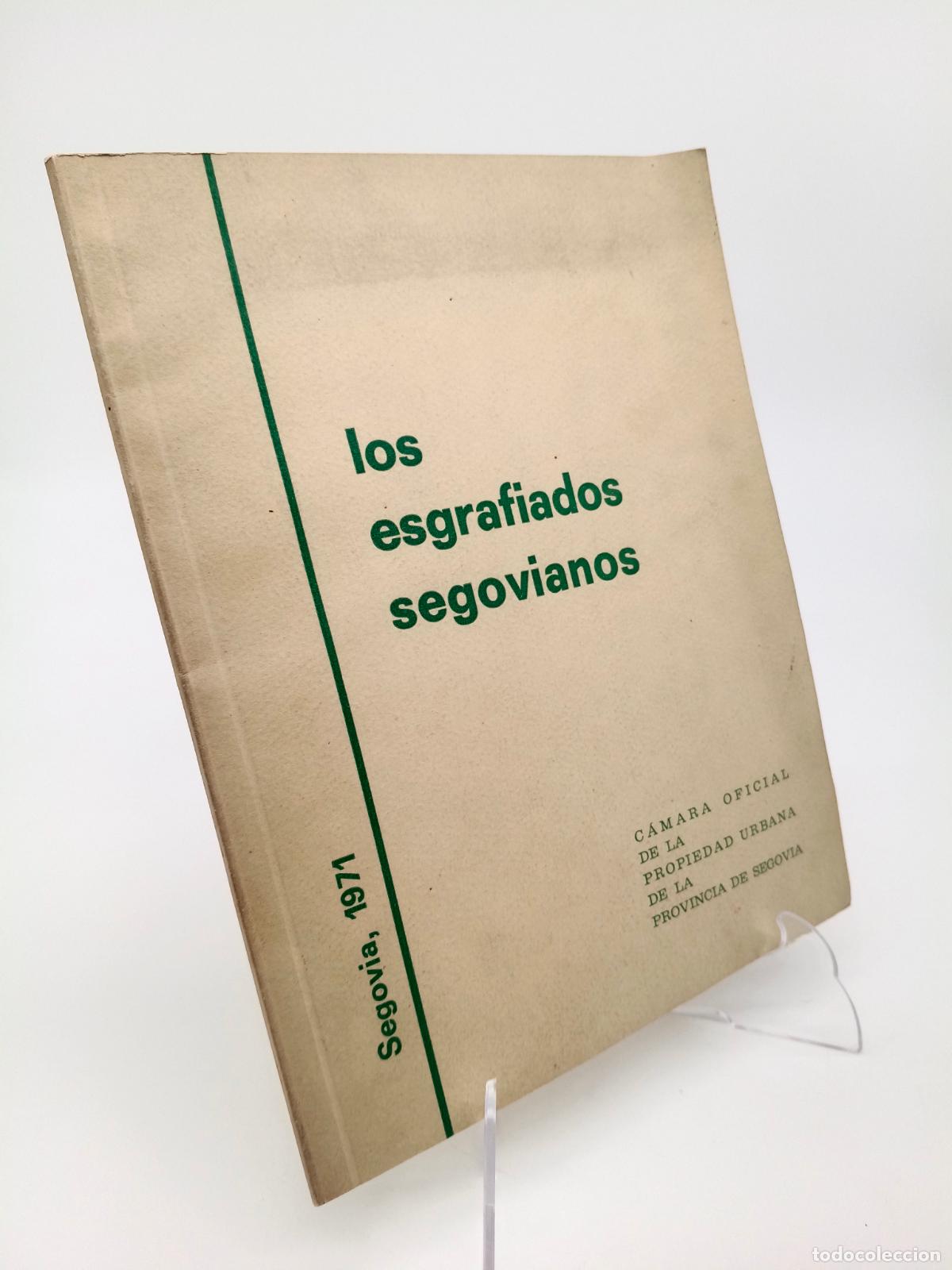Libros de segunda mano: LOS ESGRAFIADOS SEGOVIANOS - VV. AA.