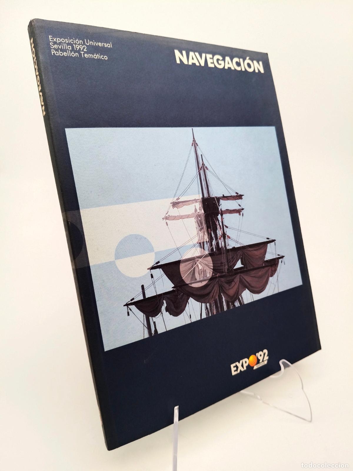 Libros de segunda mano: Navegaci&oacute;n Expo 92. Pabell&oacute;n tem&aacute;tico exposici&oacute;n Universal