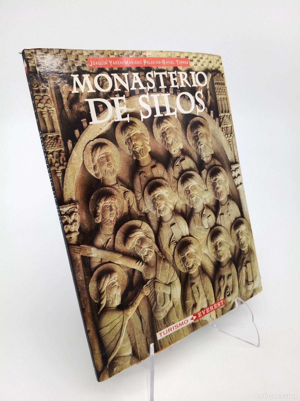 Libros de segunda mano: Monasterio de Silos - Joaqu&iacute;n Yarza, Mariano Palacios, Rafael Torres