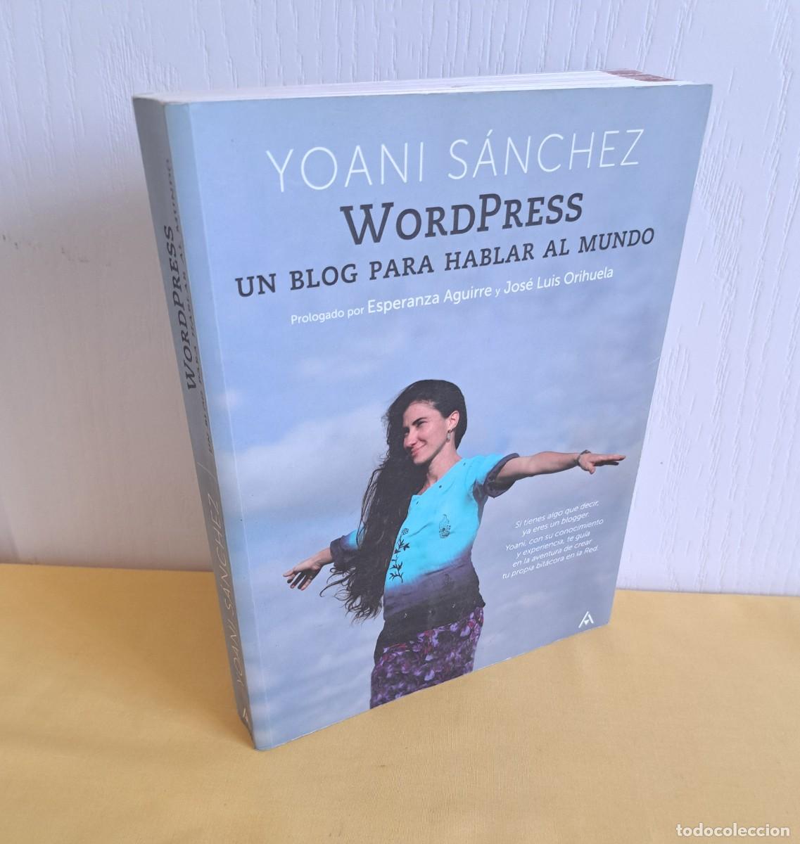 Gebrauchte B&uuml;cher: YOANI SANCHEZ - WORDPRESS: UN BLOG PARA HABLAR AL MUNDO - ANAYA 2011