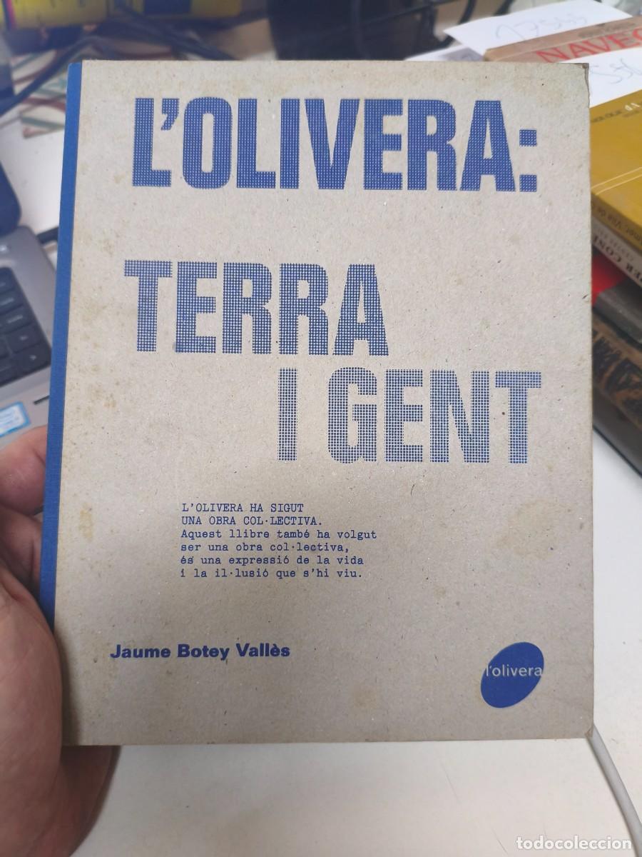 Libros de segunda mano: L'OLIVERA TERRA I GENT / JAUME BOTEY VALLES