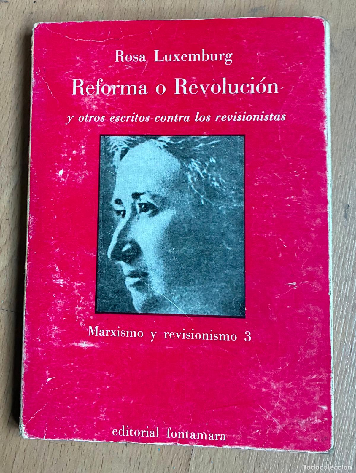 Libros de segunda mano: REFORMA O REVOLUCION y otros escritoscontra los revisionistas, RosaLuxwmburg