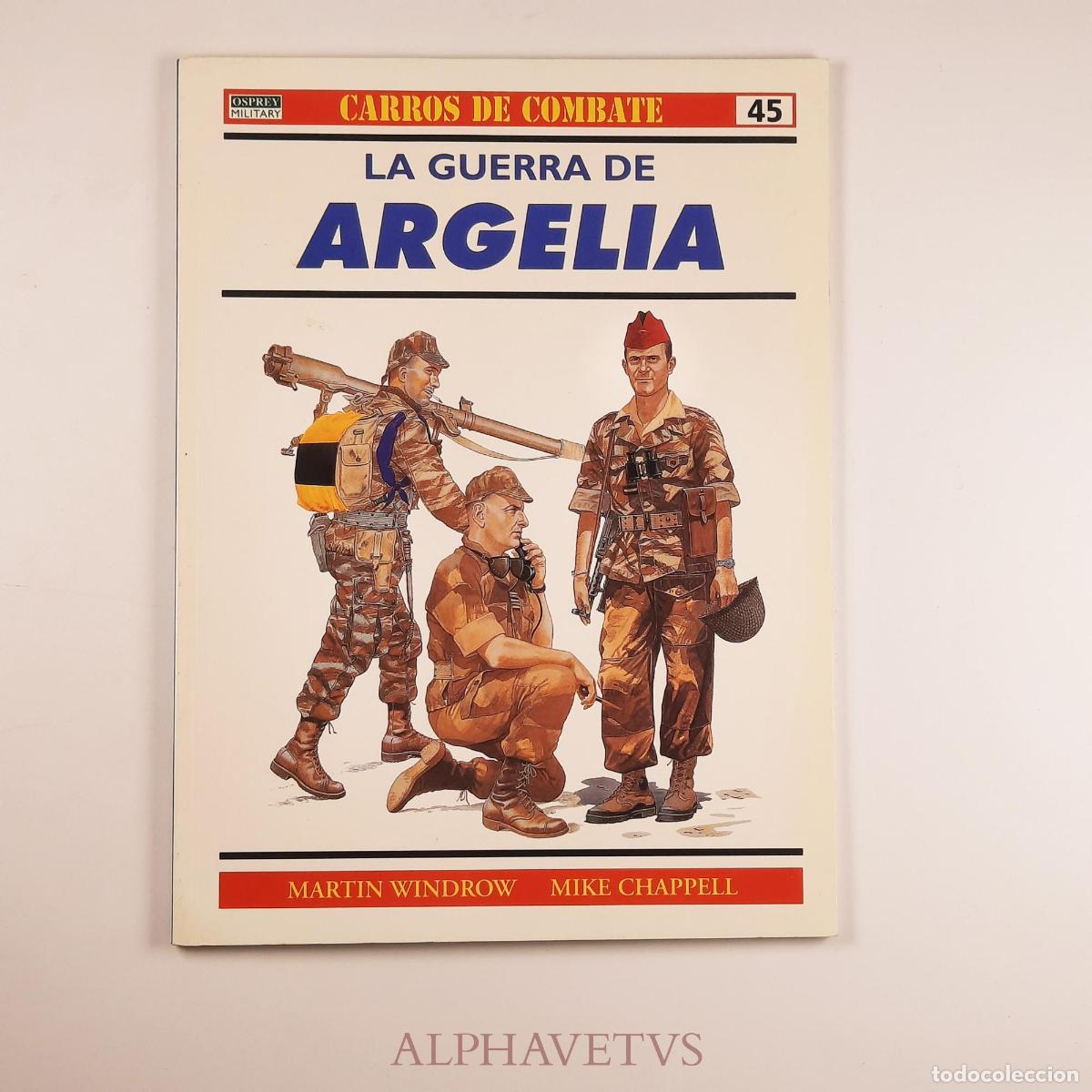 Gebrauchte B&uuml;cher: La guerra de Argelia - Osprey - Windrow, Martin / Rubi&eacute;s i Guardiola, Pere