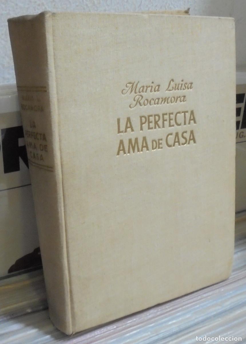 Libros de segunda mano: La perfecta ama de casa. Mar&iacute;a Luisa Rocamora