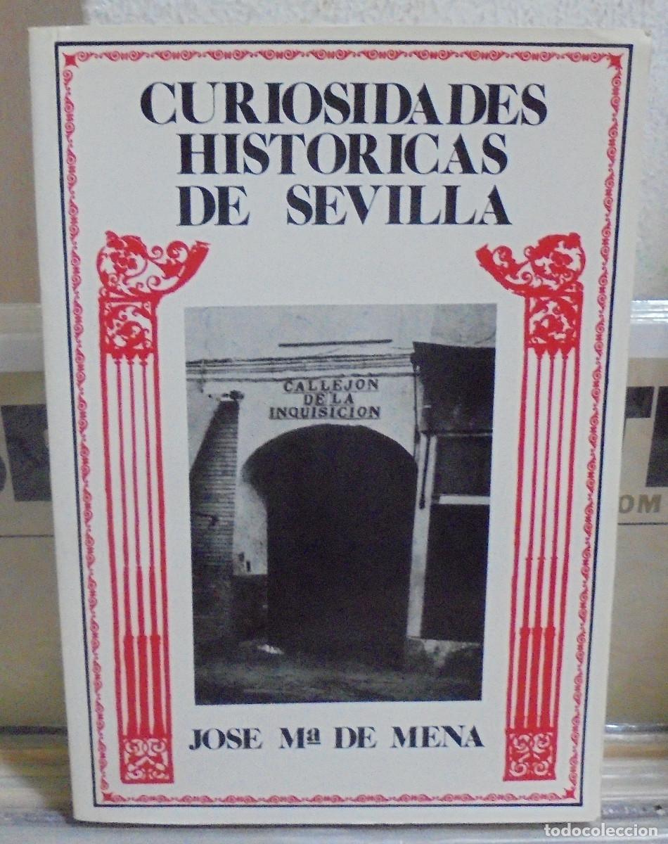 Libros de segunda mano: Curiosidades hist&oacute;ricas de Sevilla. Jos&eacute; M&ordf; de Mena
