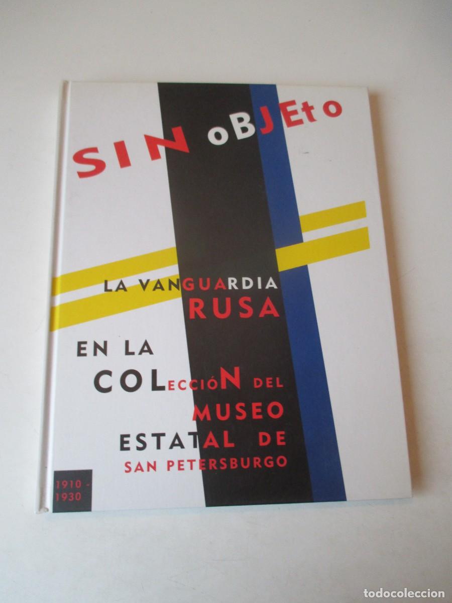 Libros de segunda mano: Sin objeto La vanguardia Rusa 1910-30. En la colecci&oacute;n del Museo estatal de San Petersburgo W42217