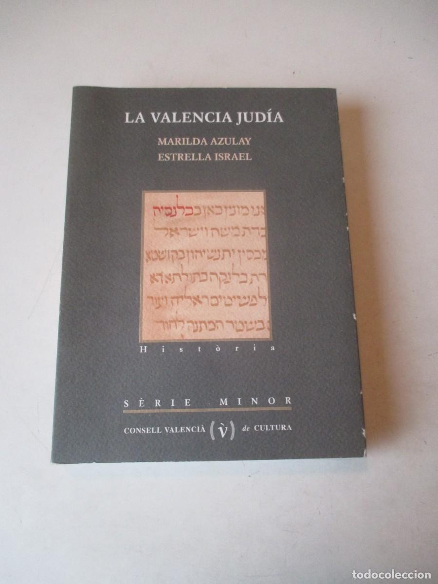 Libros de segunda mano: MARILDA AZULAY , ESTRELLA ISRAEL La Valencia jud&iacute;a W42218