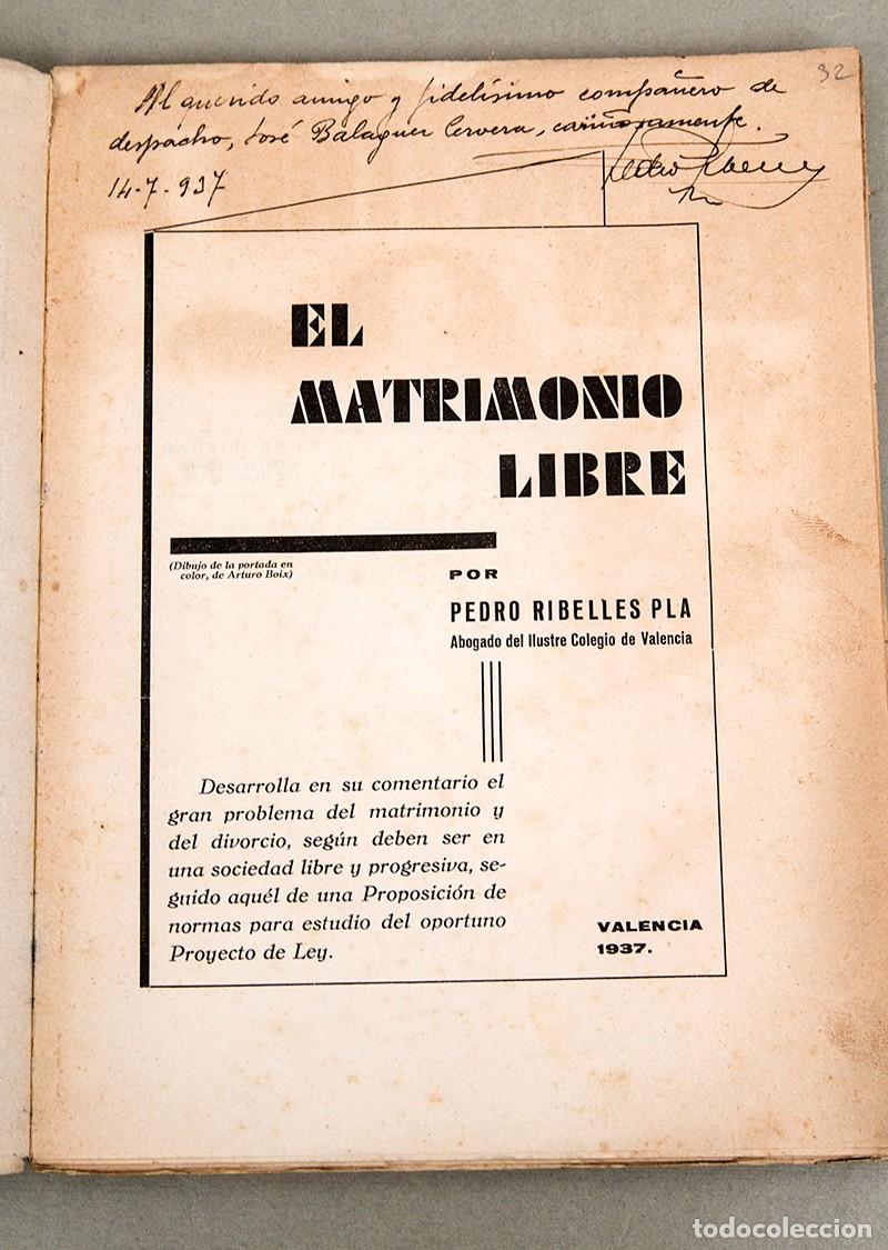 Libros de segunda mano: EL MATRIMONIO LIBRE - 1937 - PEDRORRIBELLES - LEX - Foto 3