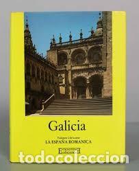 Libros de segunda mano: La Espa&ntilde;a Rom&aacute;nica, Vol. II: Galicia - Chamoso, Gonz&aacute;lez y Regal - Ediciones Encuentro - 1980, 2&ordf; ed