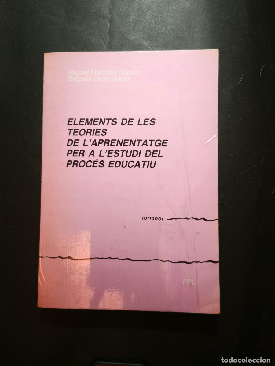 Libros de segunda mano: Elements de les teories de l'aprenentatge per a l'estudi del proc&eacute;s educatiu