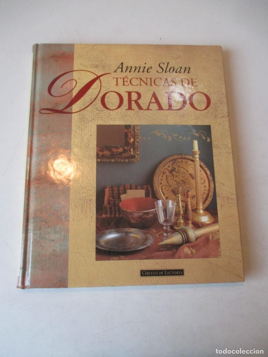 Libros de segunda mano: ANNIE SLOAN T&eacute;cnicas de dorado W42224