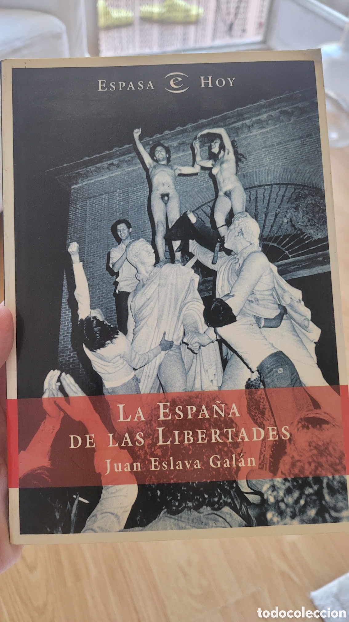 Libros de segunda mano: Libro descatalogado &rdquo;La Espa&ntilde;a de las libertades&rdquo; - Juan Eslava Gal&aacute;n