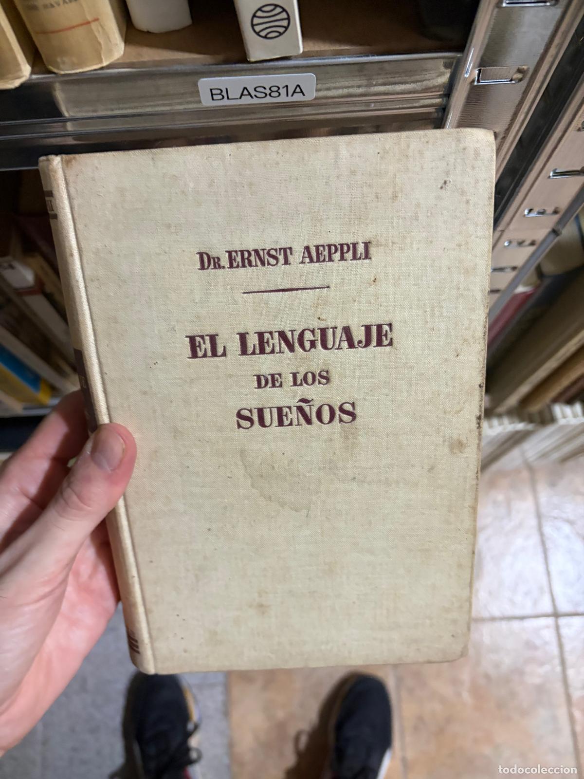 Libros de segunda mano: BLAS81A El lenguaje de los sue&ntilde;os Dr. Ernst Aeppli - Foto 1