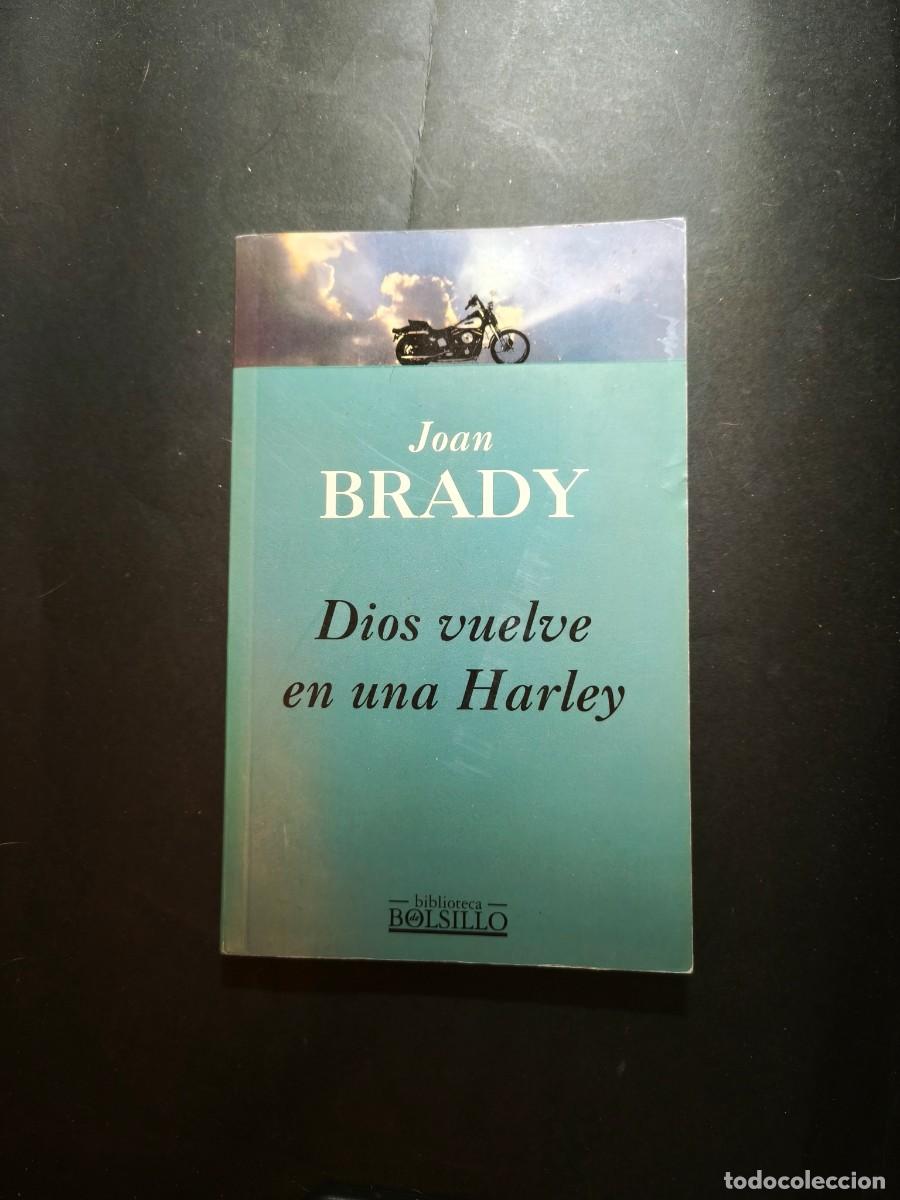 Libros de segunda mano: Dios vuelve en una Harley - Joan Brady - Foto 1