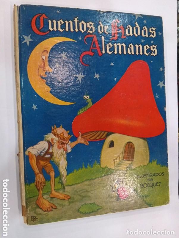 Libros de segunda mano: Cuentos de Hadas alemanes: Ilustrados por Bocquet - Norberto Lebermann - Editorial Molino - 1955